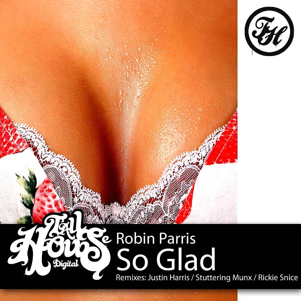 Robin Parris - So Glad