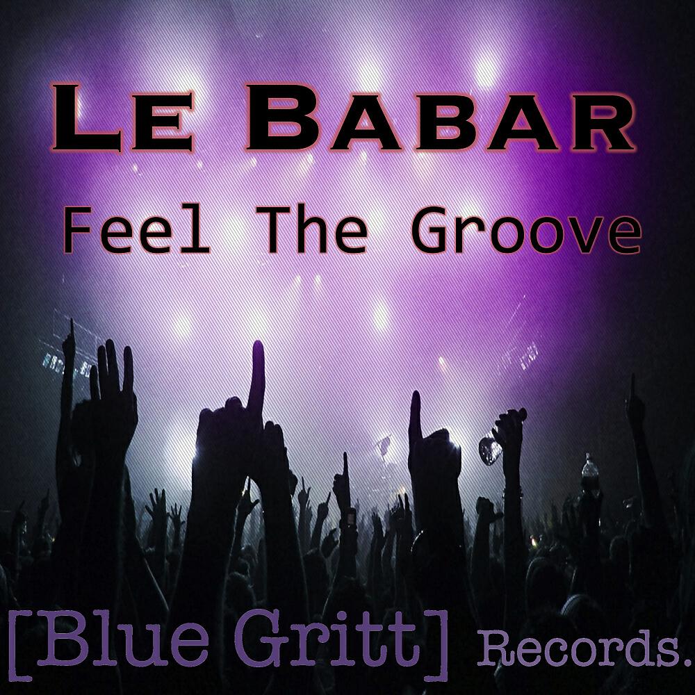 Le Babar - Feel The Groove (Chemars Remix)