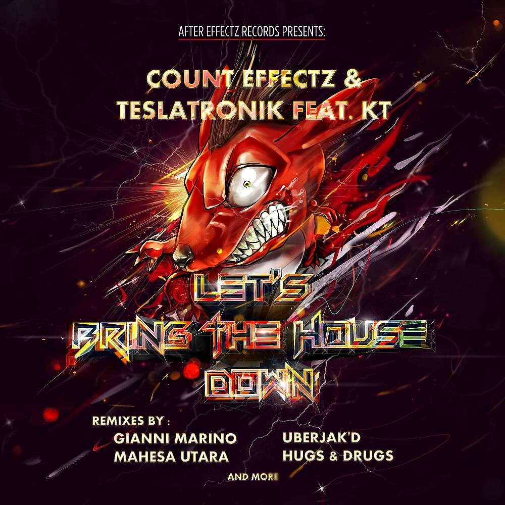 Count Effectz - Let's Bring The House Down (Hugs & Drugs Remix)