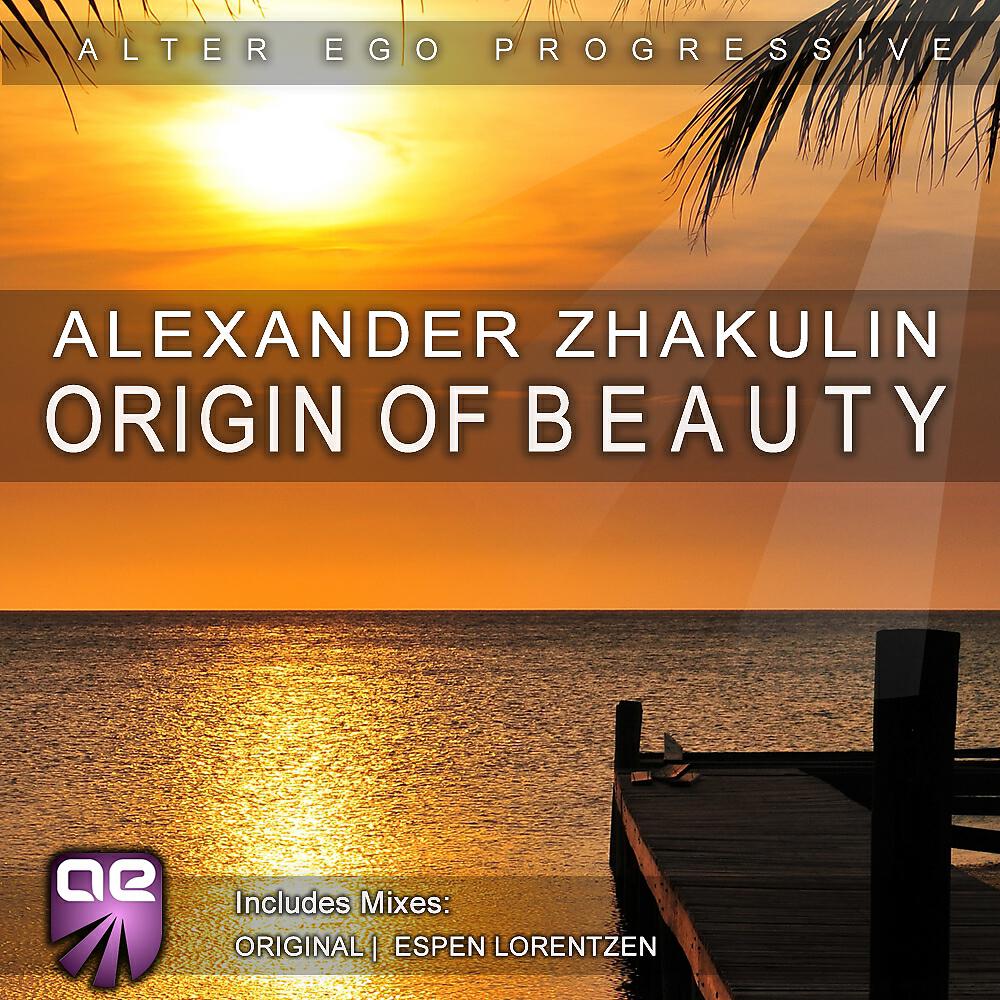 Alexander Zhakulin - Origin Of Beauty (Espen Lorentzen Remix)