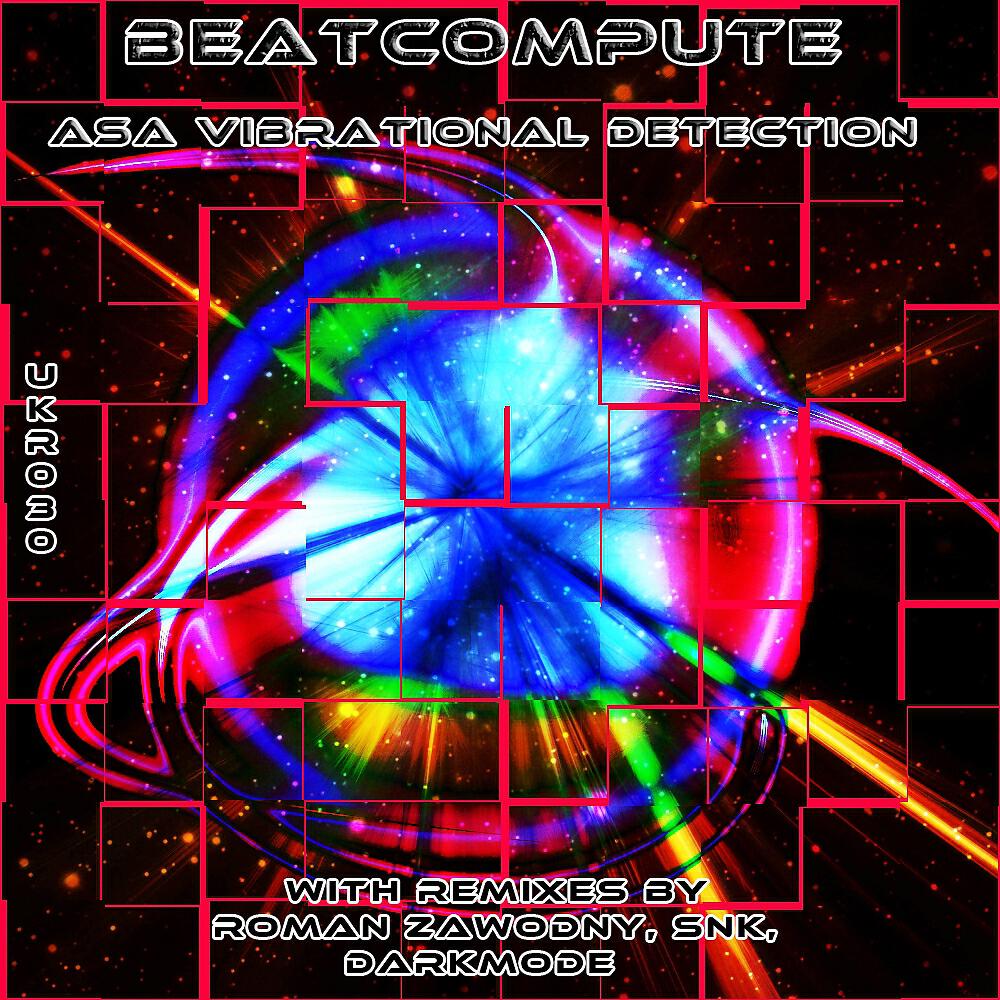 Beatcompute - ASA Vibrational Detection (Roman Zawodny Remix)
