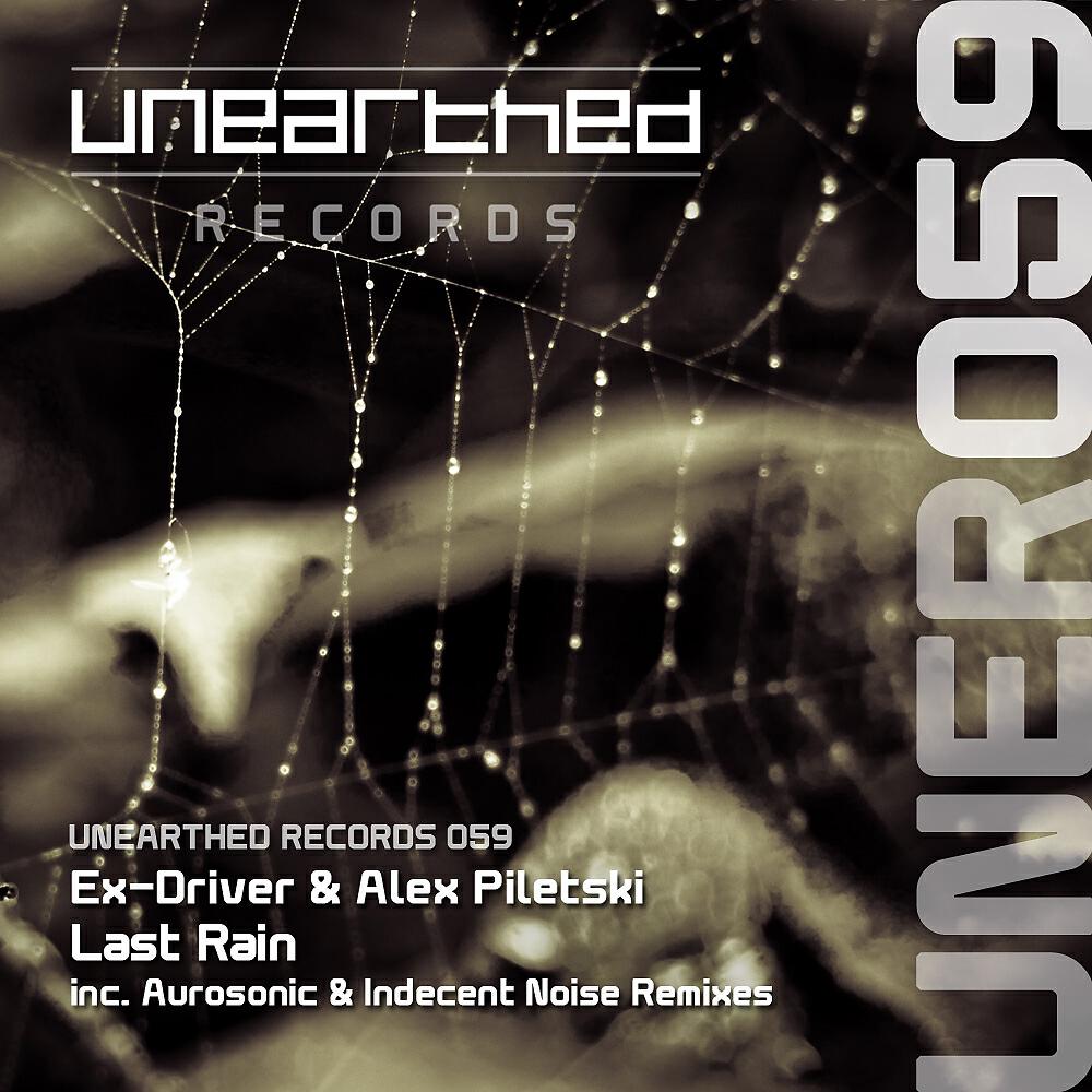Ex-Driver - Last Rain (Indecent Noise presents Gosia Bojko Remix)