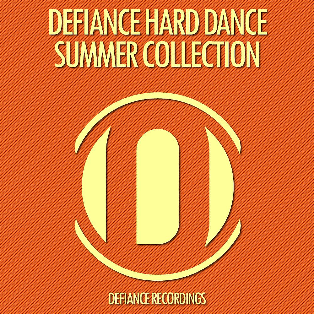 Постер альбома Defiance Hard Dance Summer Collection