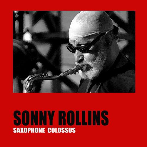 Постер альбома Saxophone Colossus