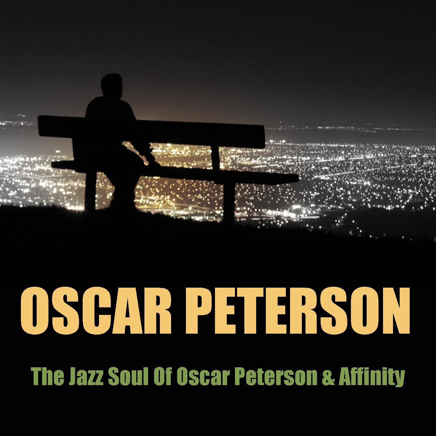 Постер альбома The Jazz Soul of Oscar Peterson & Affinity
