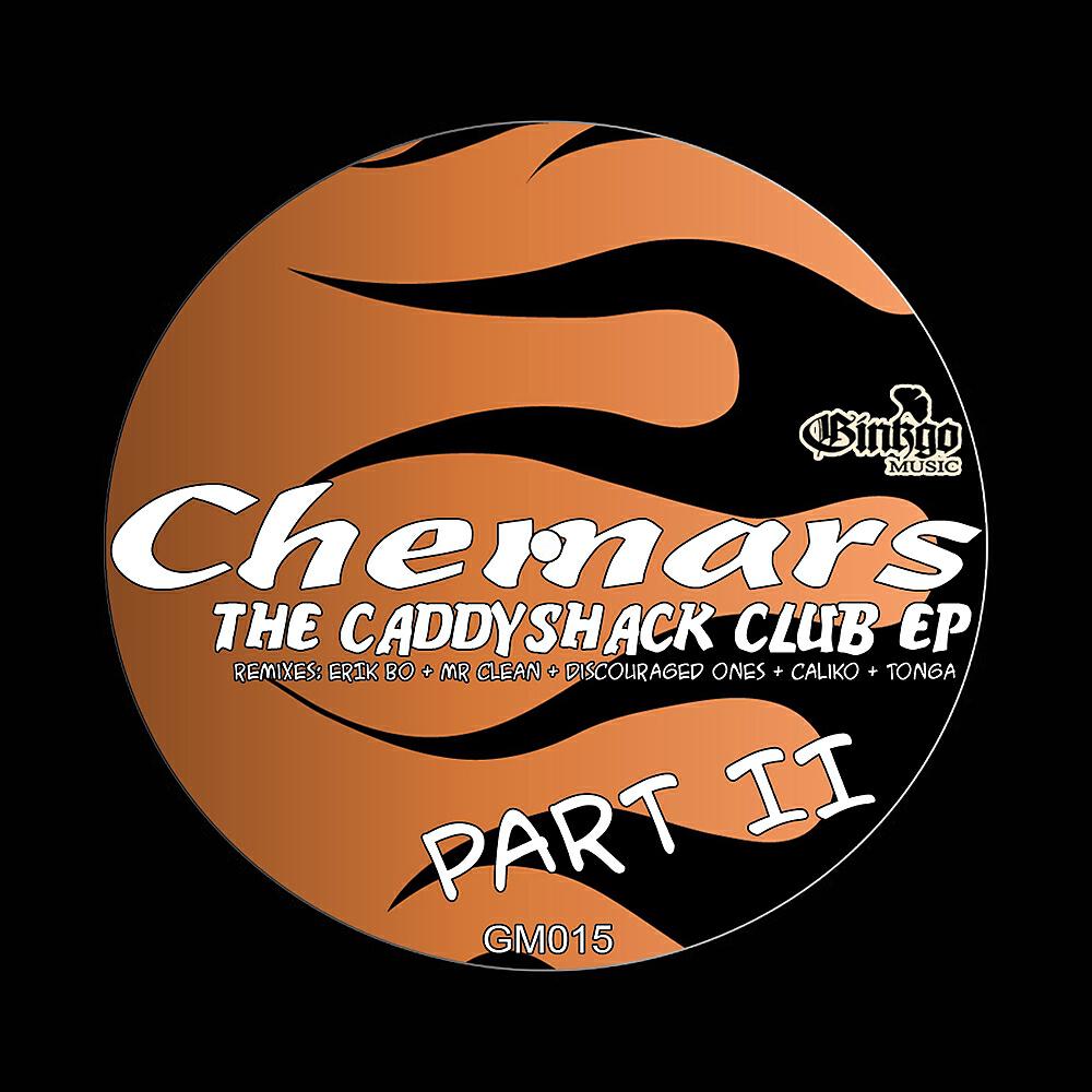 Chemars - The Caddyshack Club (Tonga Remix)