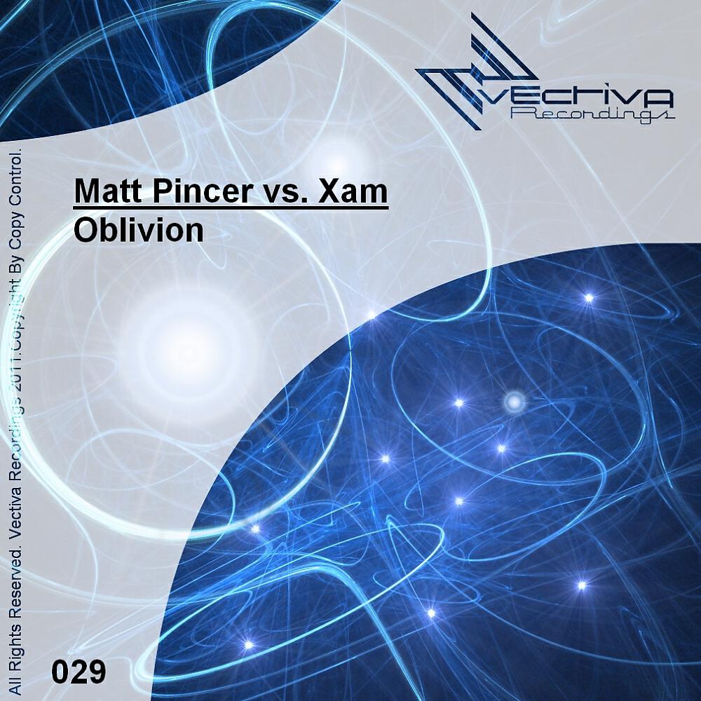 Matt Pincer - Oblivion (Xam Version)