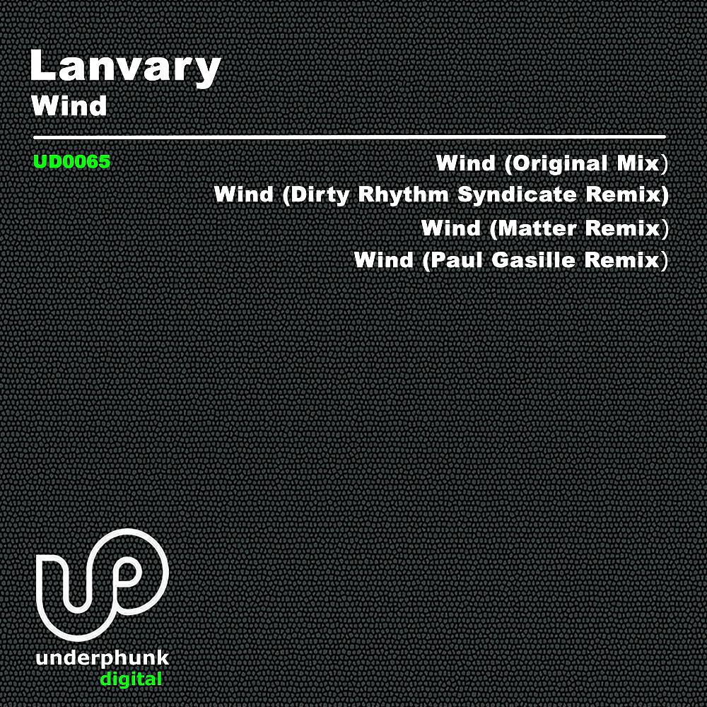 Lanvary - Wind (Dirty Rhythm Syndicate Remix)