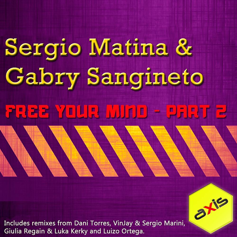 Sergio Matina - Free Your Mind (Giulia Regain & Luka Kerky Remix)