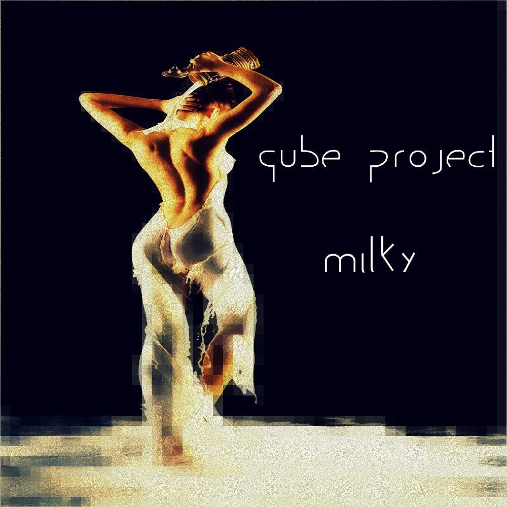 Qube Project - Milky