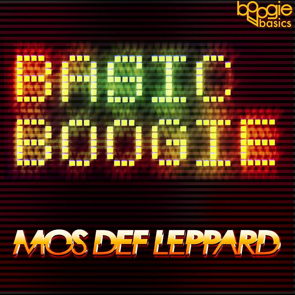 Mos Def Leppard - Basic Boogie (DJ A-One Remix)