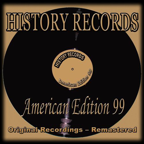Постер альбома History Records - American Edition 99 (Original Recordings - Remastered)
