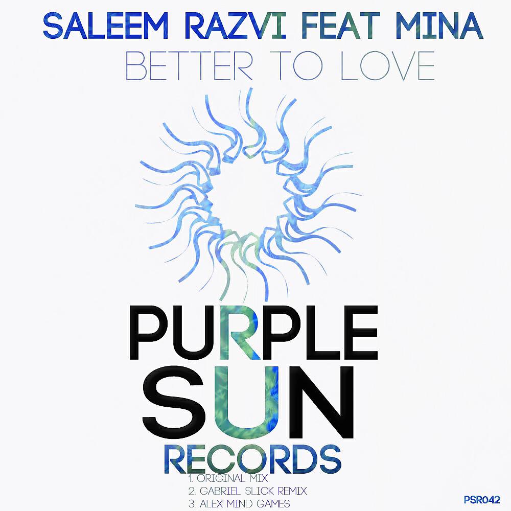 Saleem Razvi - Better To Love (Gabriel Slick Remix)
