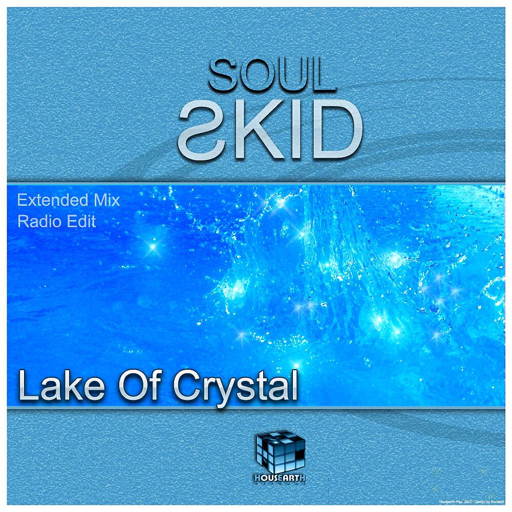 Soulskid - Lake Of Crystal (Extended Mix)