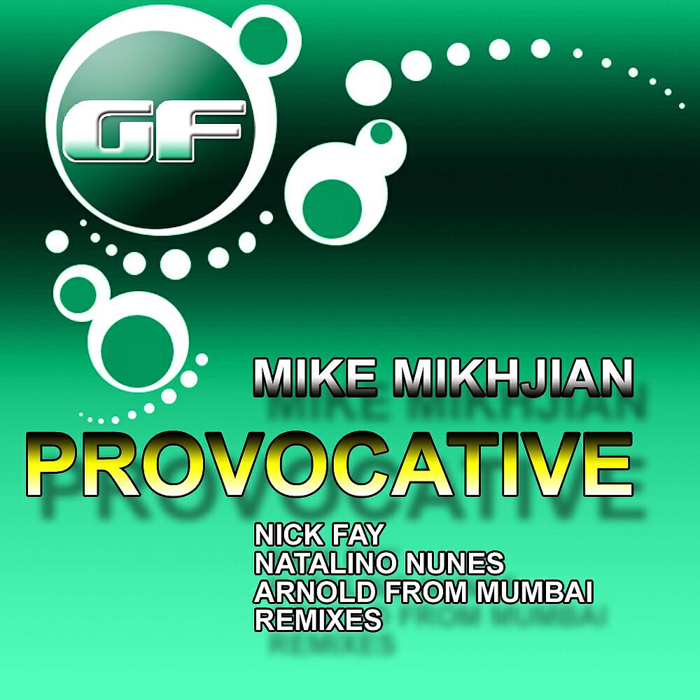Mike Mikhjian - Provocative (Natalino Nunes Remix)