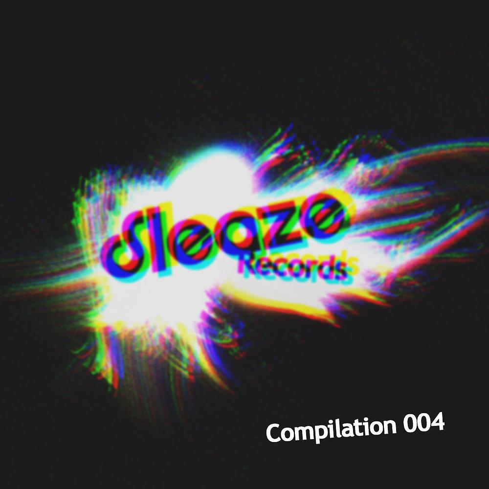 Постер альбома Sleaze Compilation 004