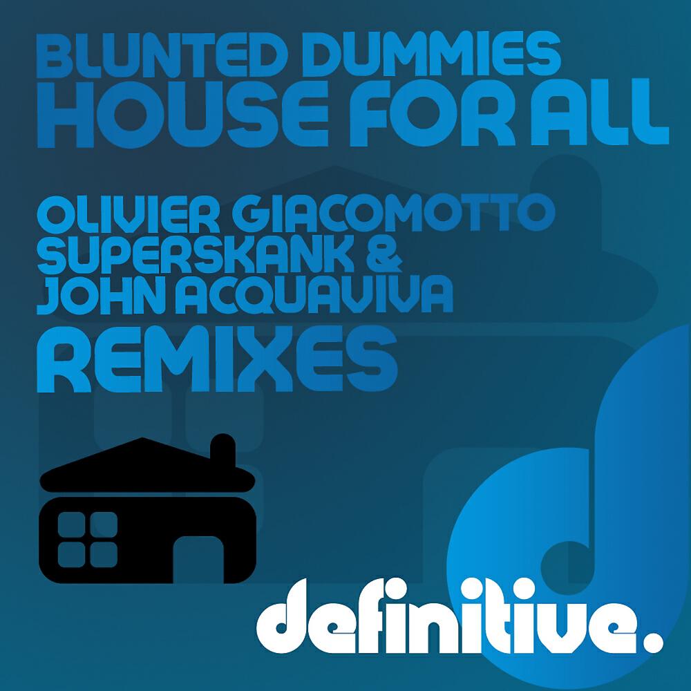 Blunted Dummies - House For All (Superskank Remix)