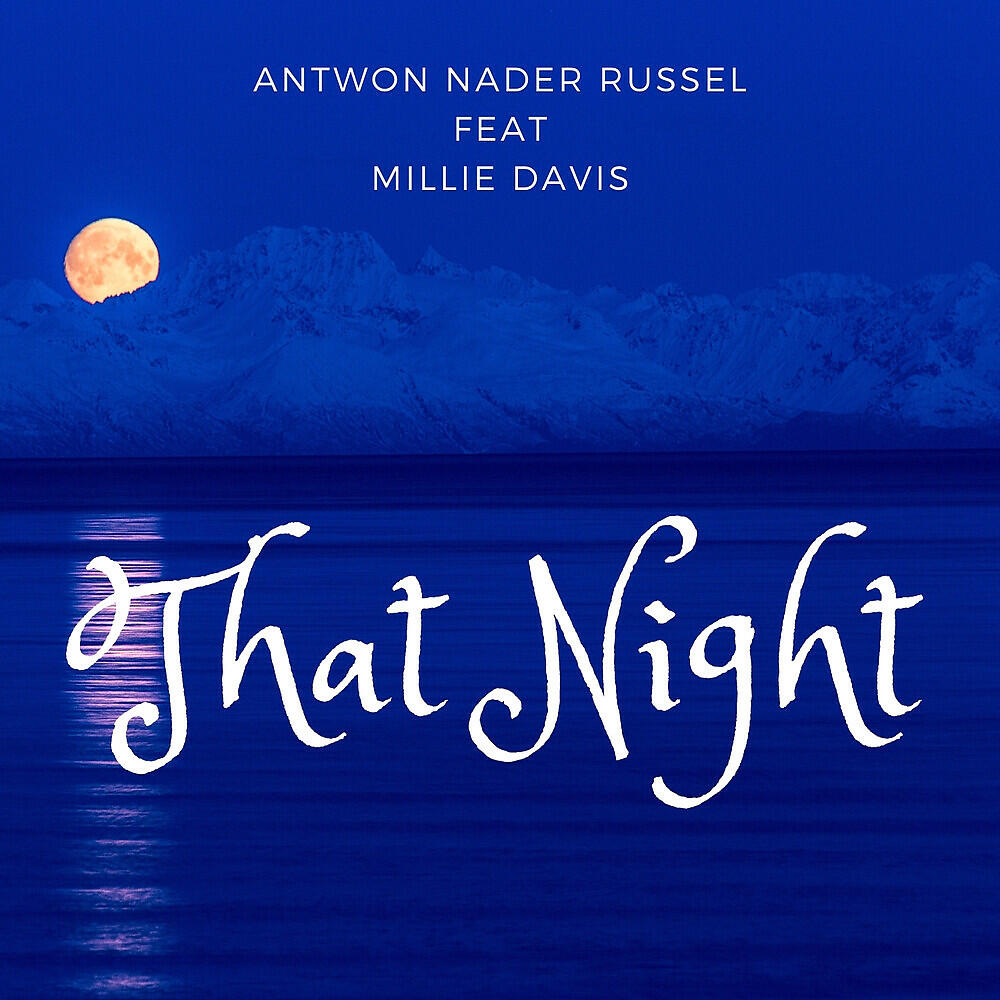 Antwon Nader Russel - That Night (Acoustic version)