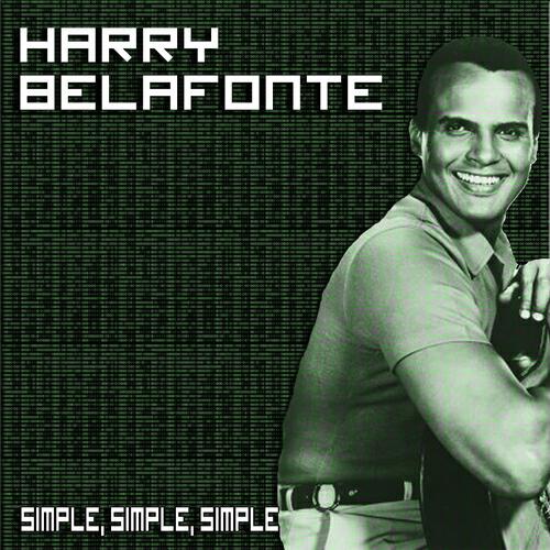 Harry Belafonte - Simple, Simple, Simple