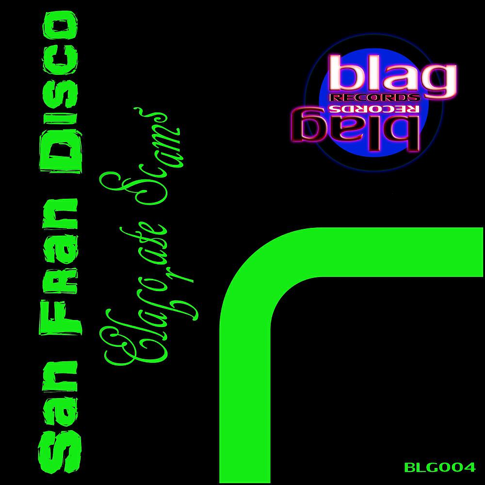 San Fran Disco - Elaborate Scams