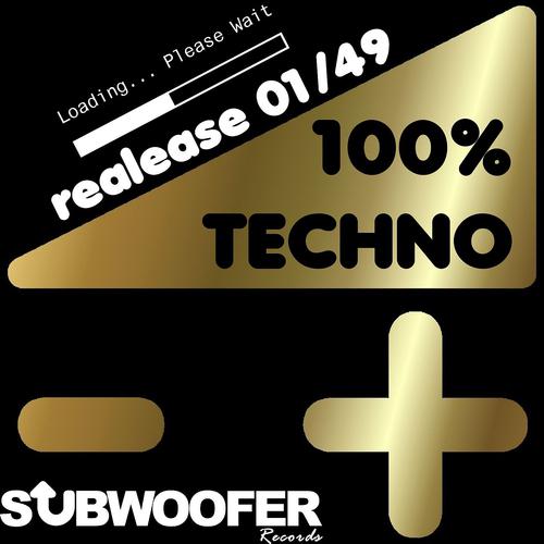 Постер альбома 100% Techno Subwoofer Record, Part 1