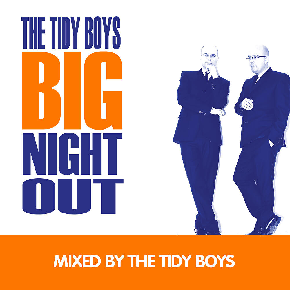 The Tidy Boys - Big Night Out Intro