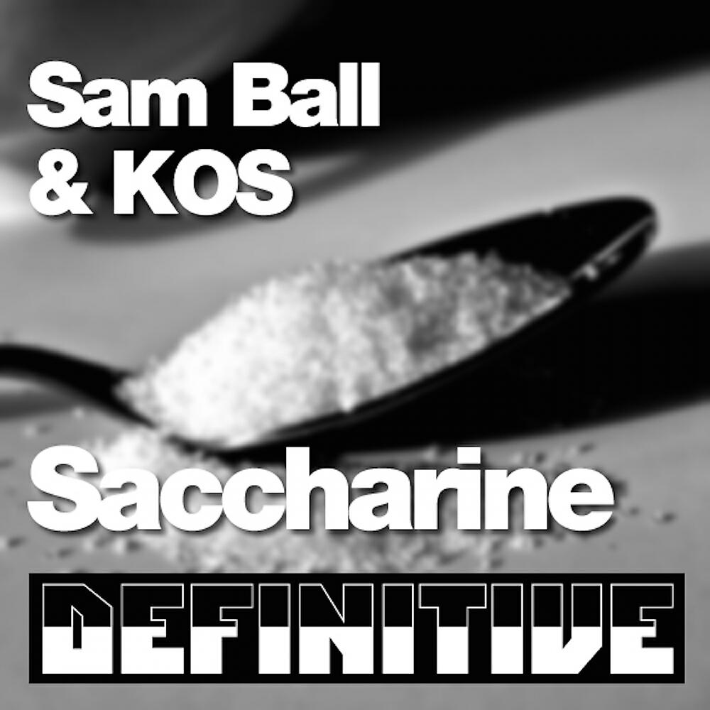 Sam Ball - Saccharine