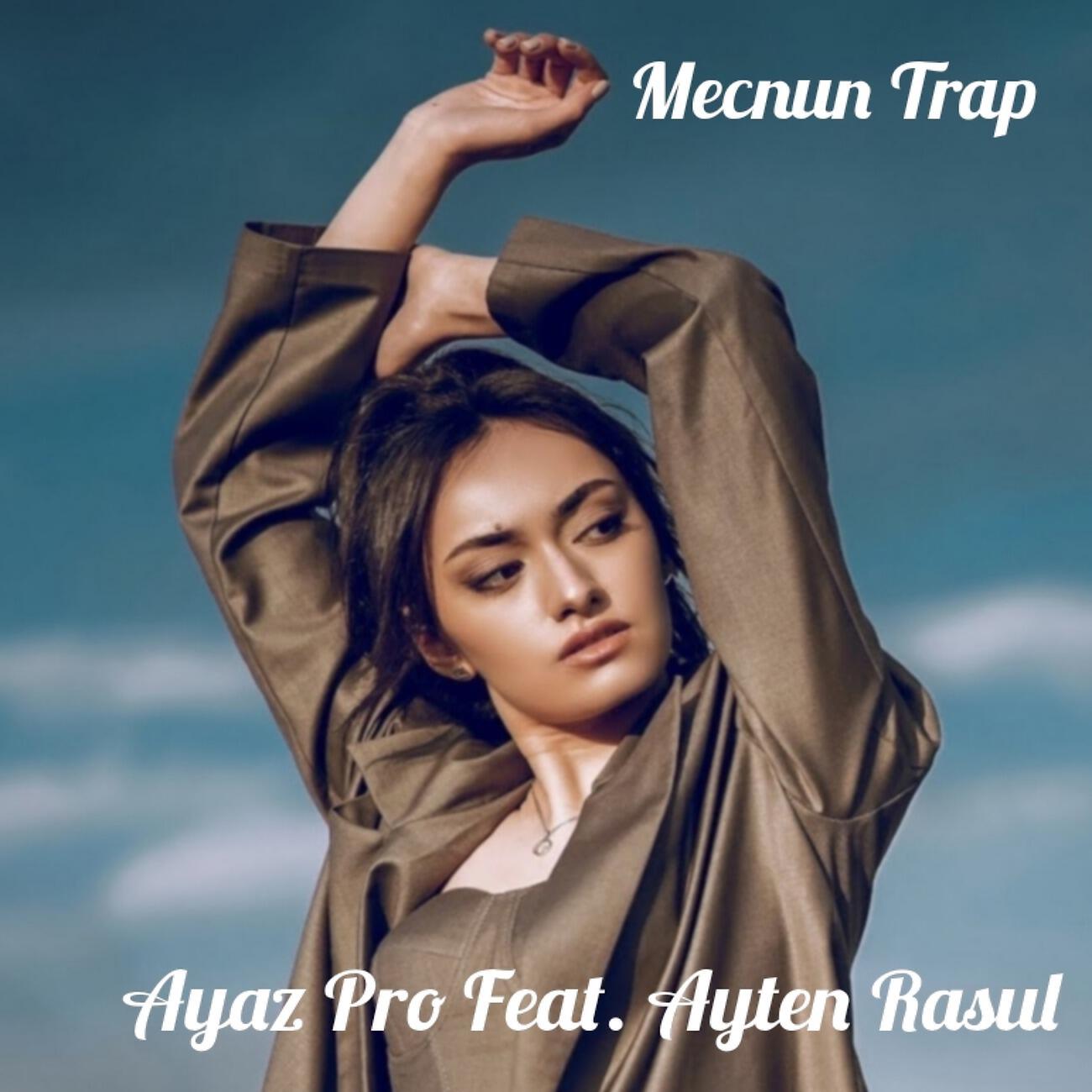 Ayaz Pro - Mecnun Trap