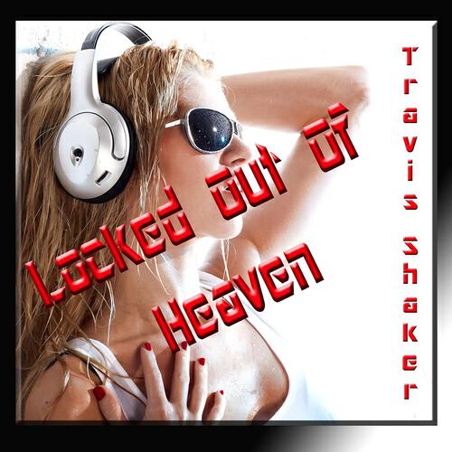 Travis Shaker - Locked Out of Heaven (Club Remix)