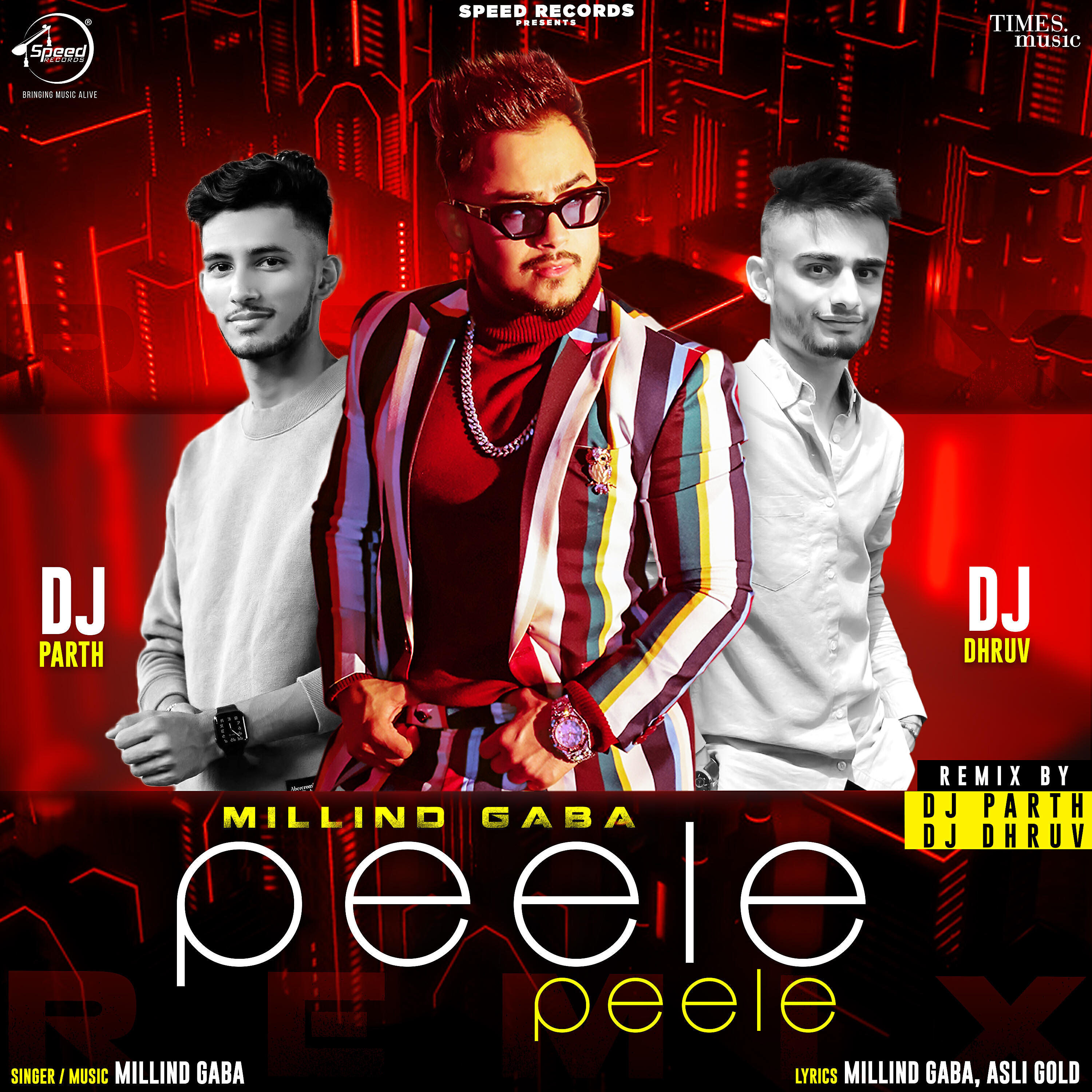Millind Gaba - Peele Peele (DJ Parth & DJ Dhruv Remix)