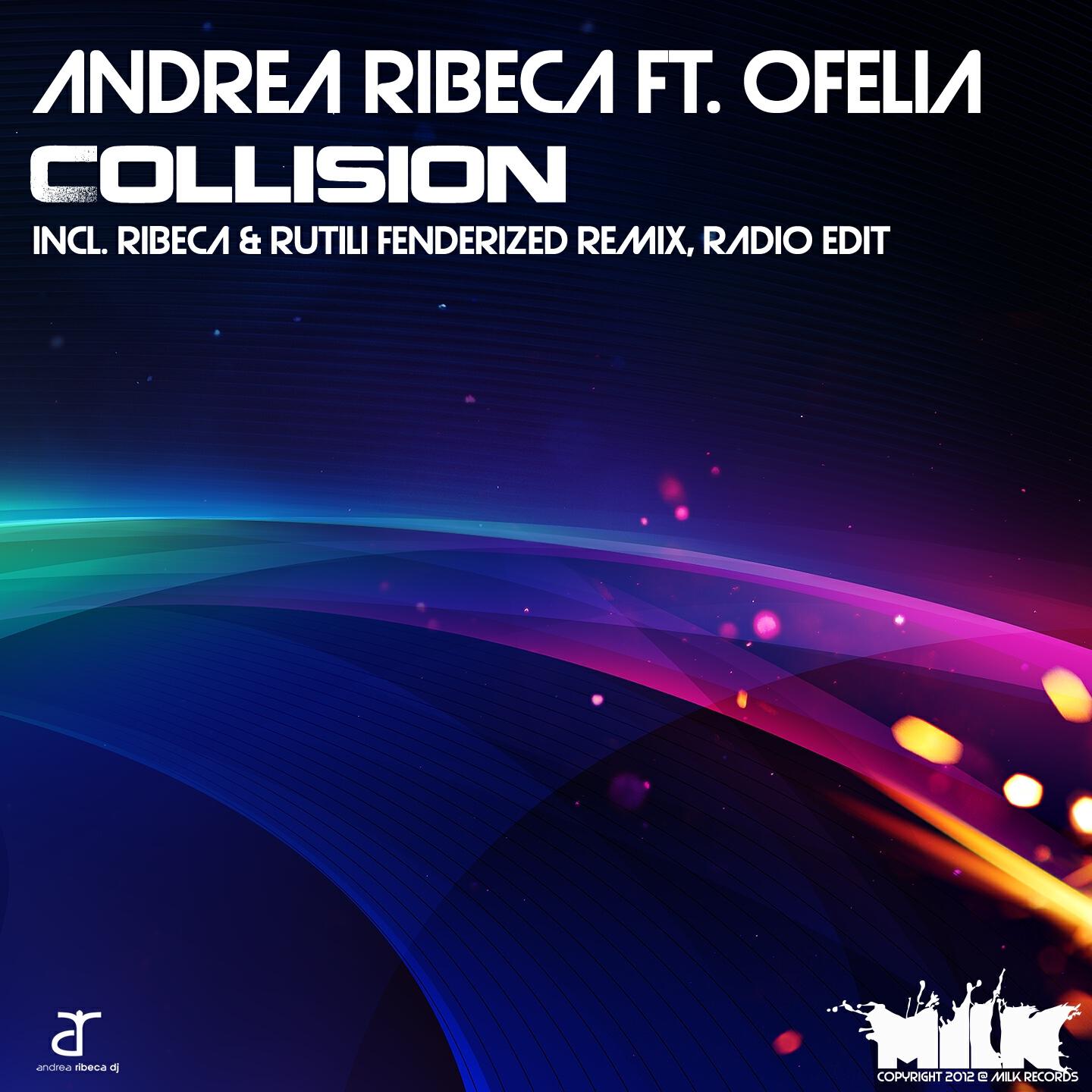 Andrea Ribeca - Collision (Ribeca & rutili fenderized mix)