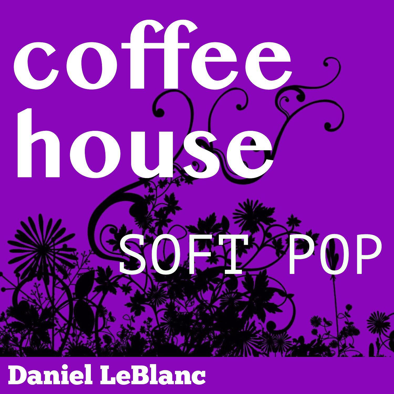 Daniel LeBlanc - Beginning to Be