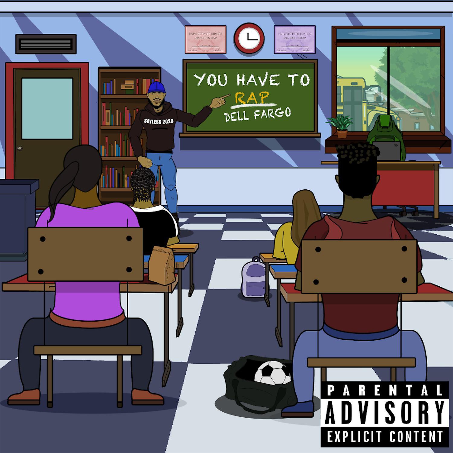 Dell Fargo - You Have to Rap