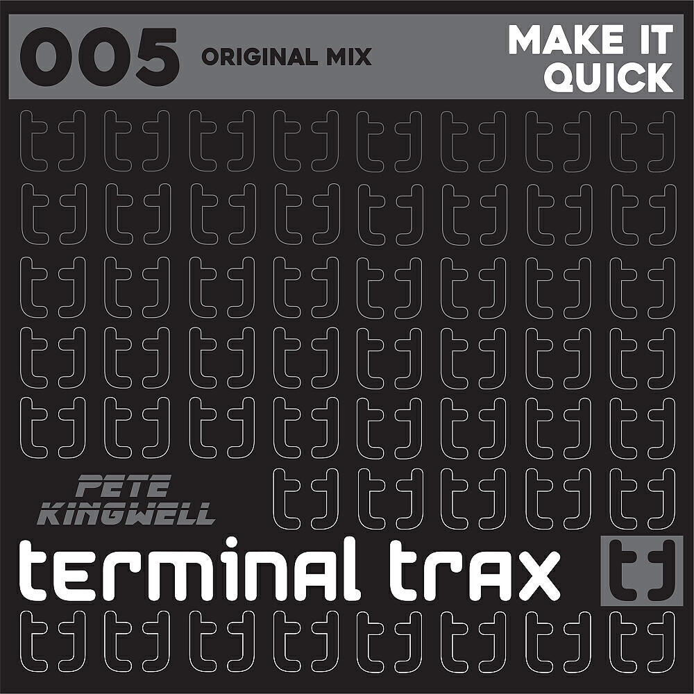 Pete Kingwell - Make It Quick