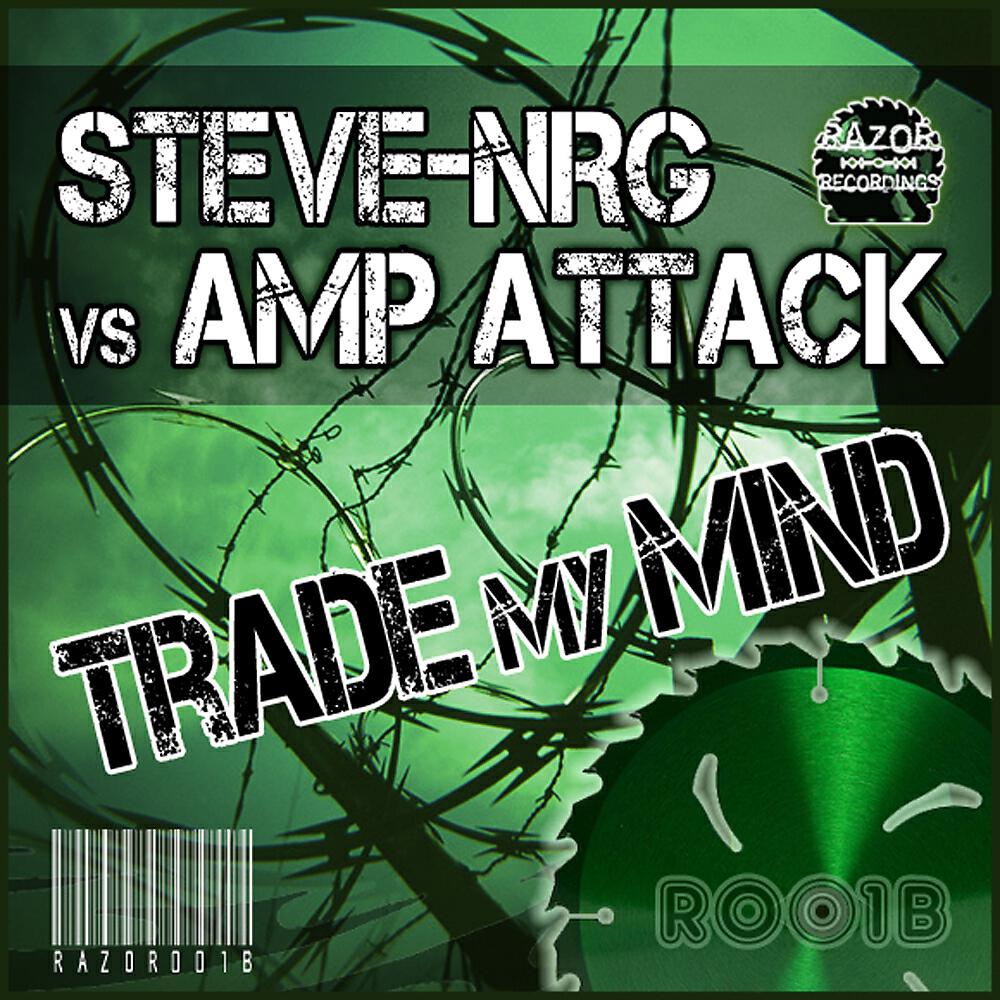 Steve-NRG - Trade My Mind (Amp Attack Rework)