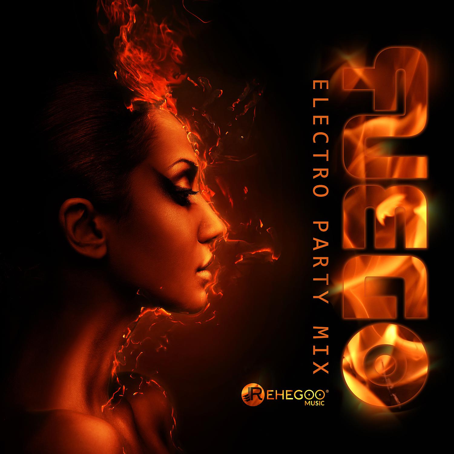 Постер альбома Fuego Electro Party Mix