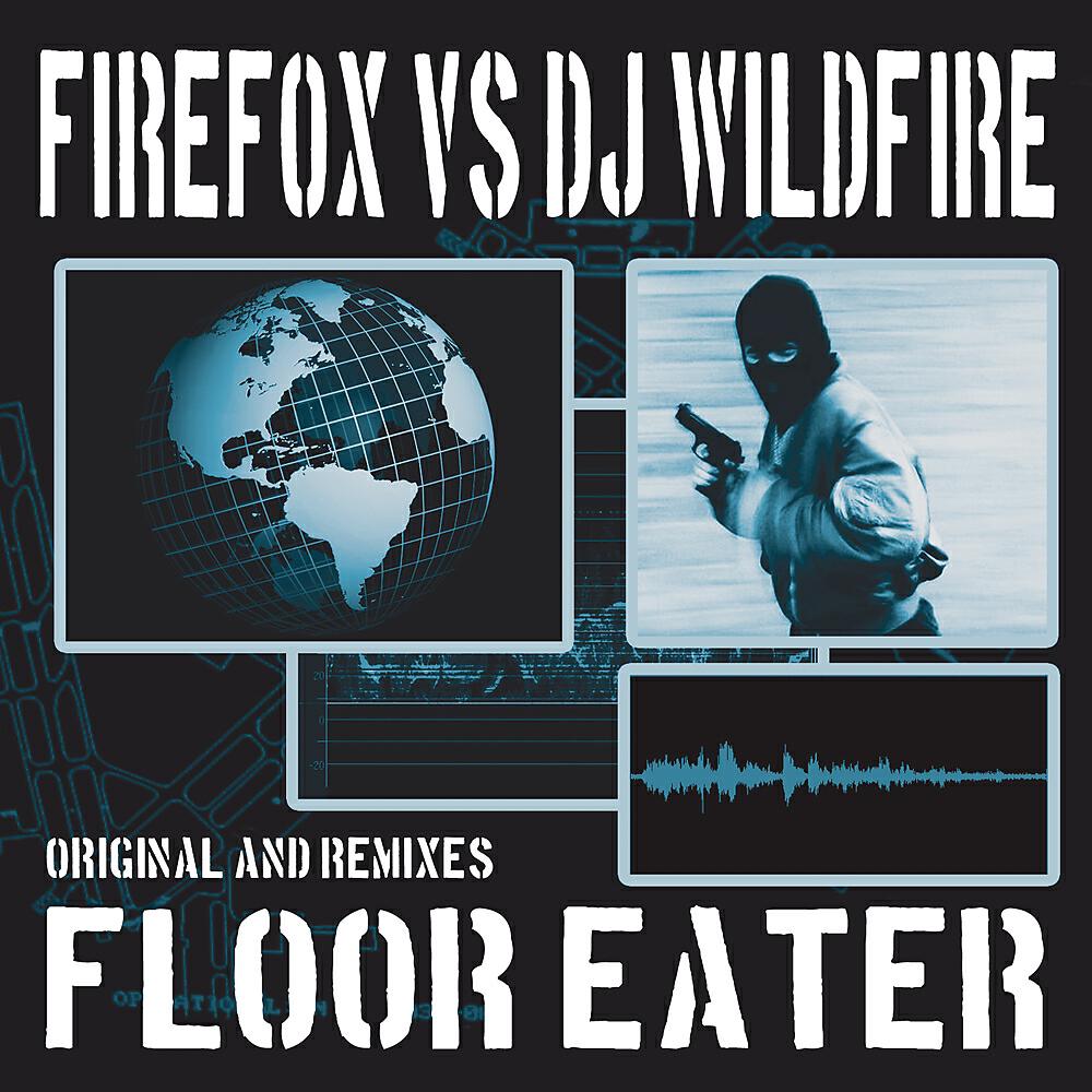 Firefox - Floor Eater (Sebby Bozak Remix)