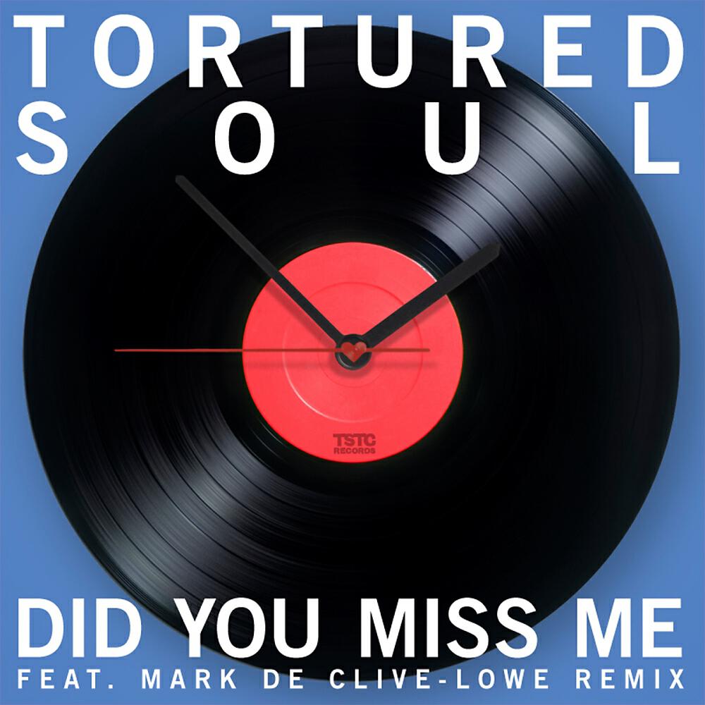 Tortured Soul - Did You Miss Me (PistolPuma Remix)