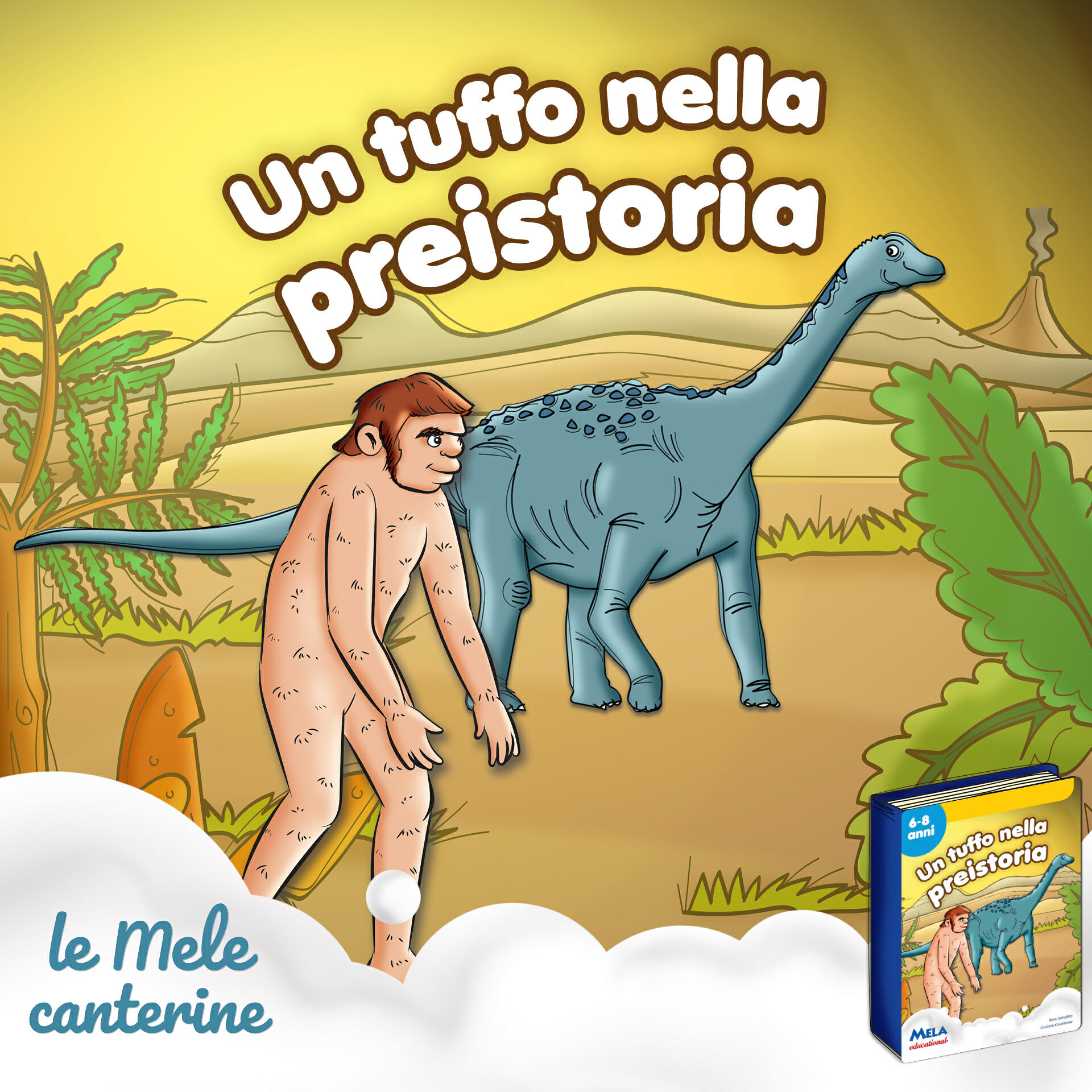 Le Mele Canterine - I primi esseri viventi