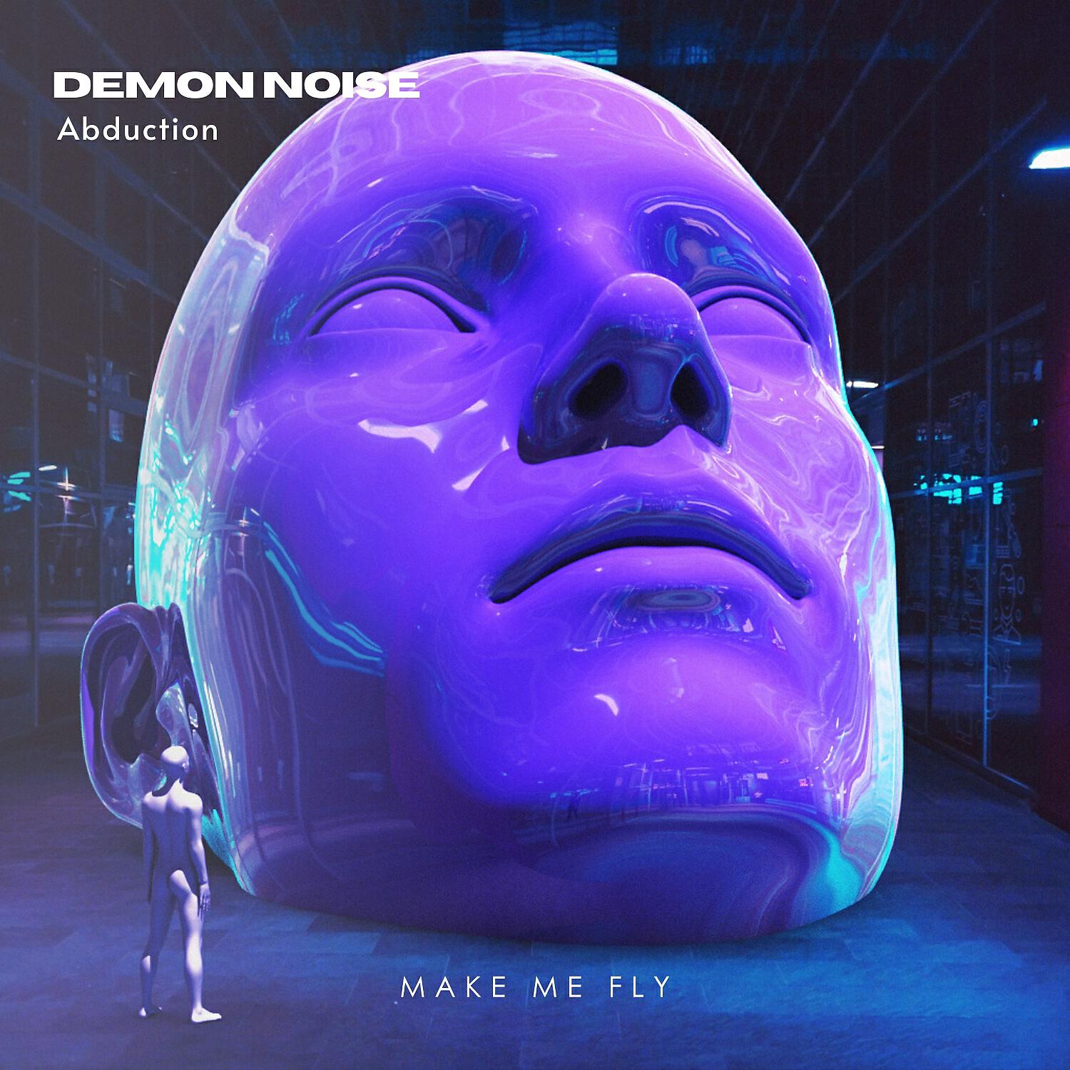 Demon Noise - Abduction (Original Mix)