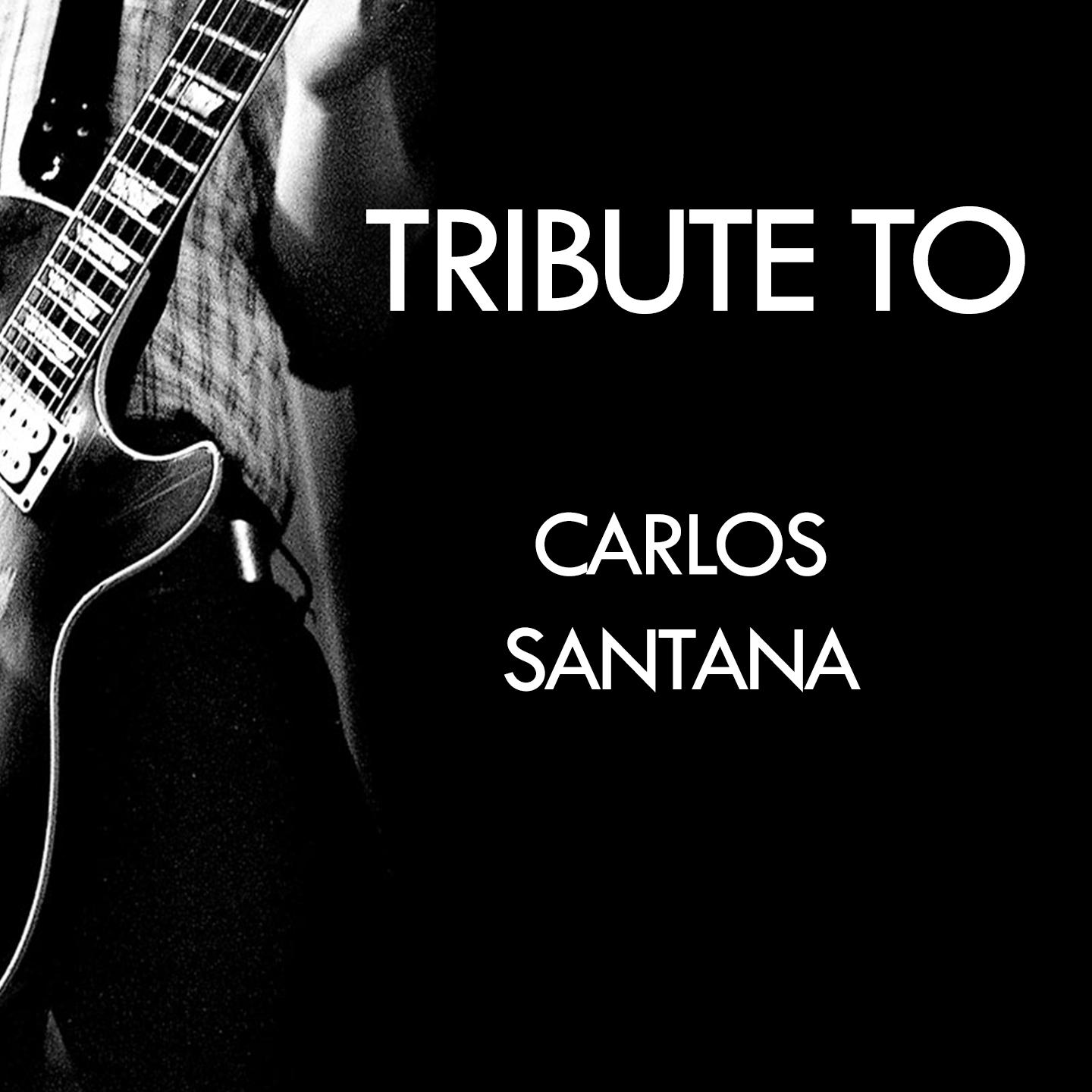 Постер альбома Tribute to Carlos Santana