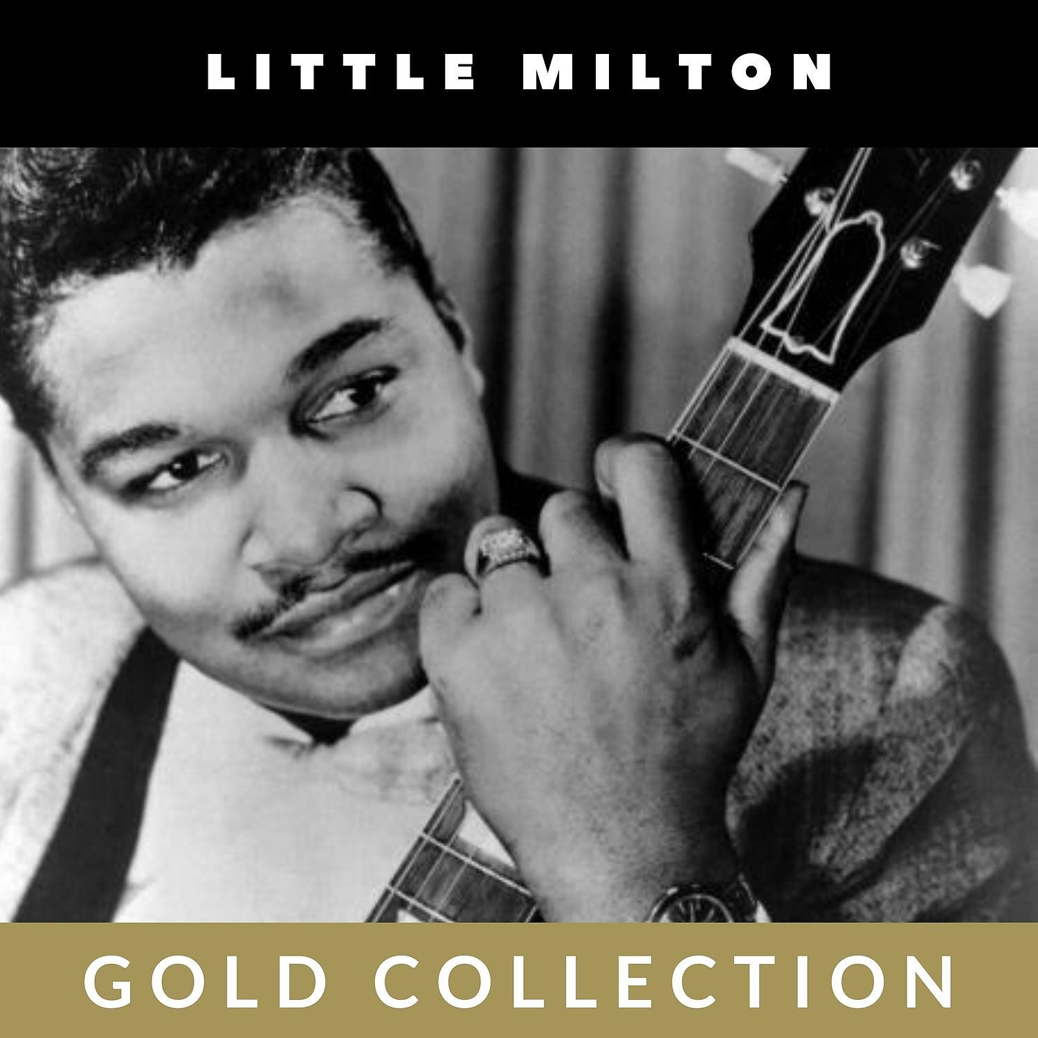 Постер альбома Little Milton - Gold Collection