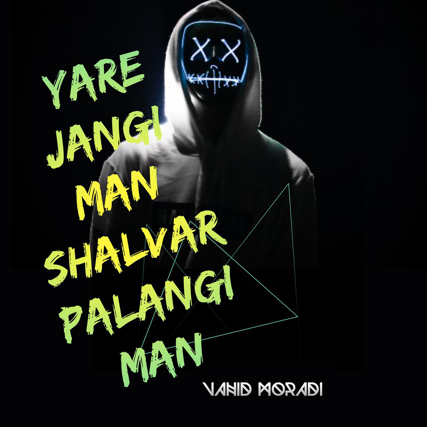 Vahid Moradi - Yare Jangi Man Shalvar Palangi Man