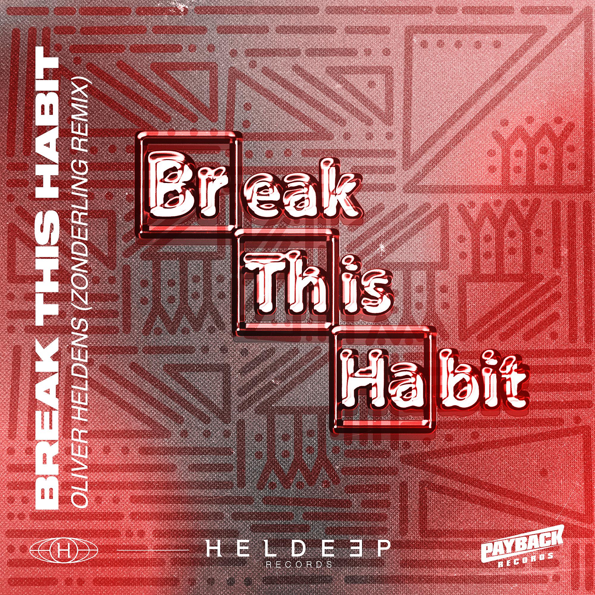 Постер альбома Break This Habit (Zonderling Remix)
