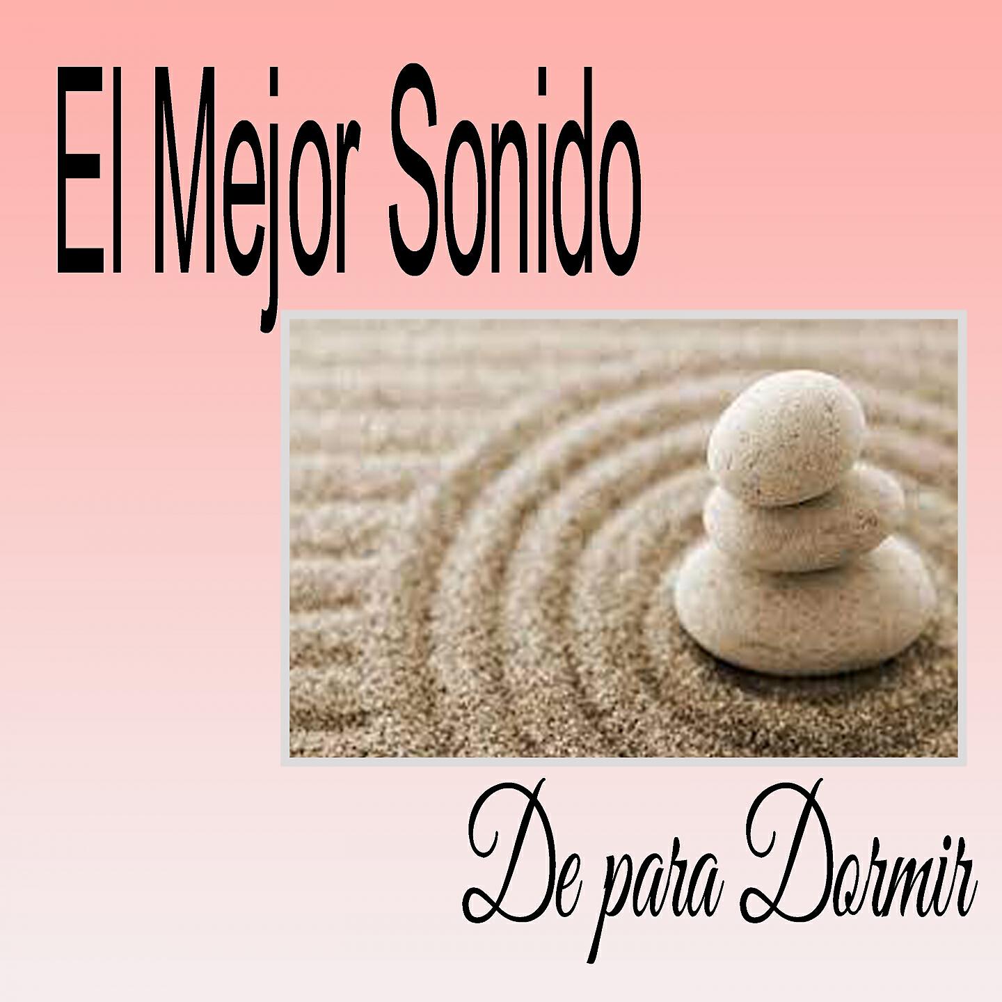 Sonido De para Dormir - Devuélvenos la Calma