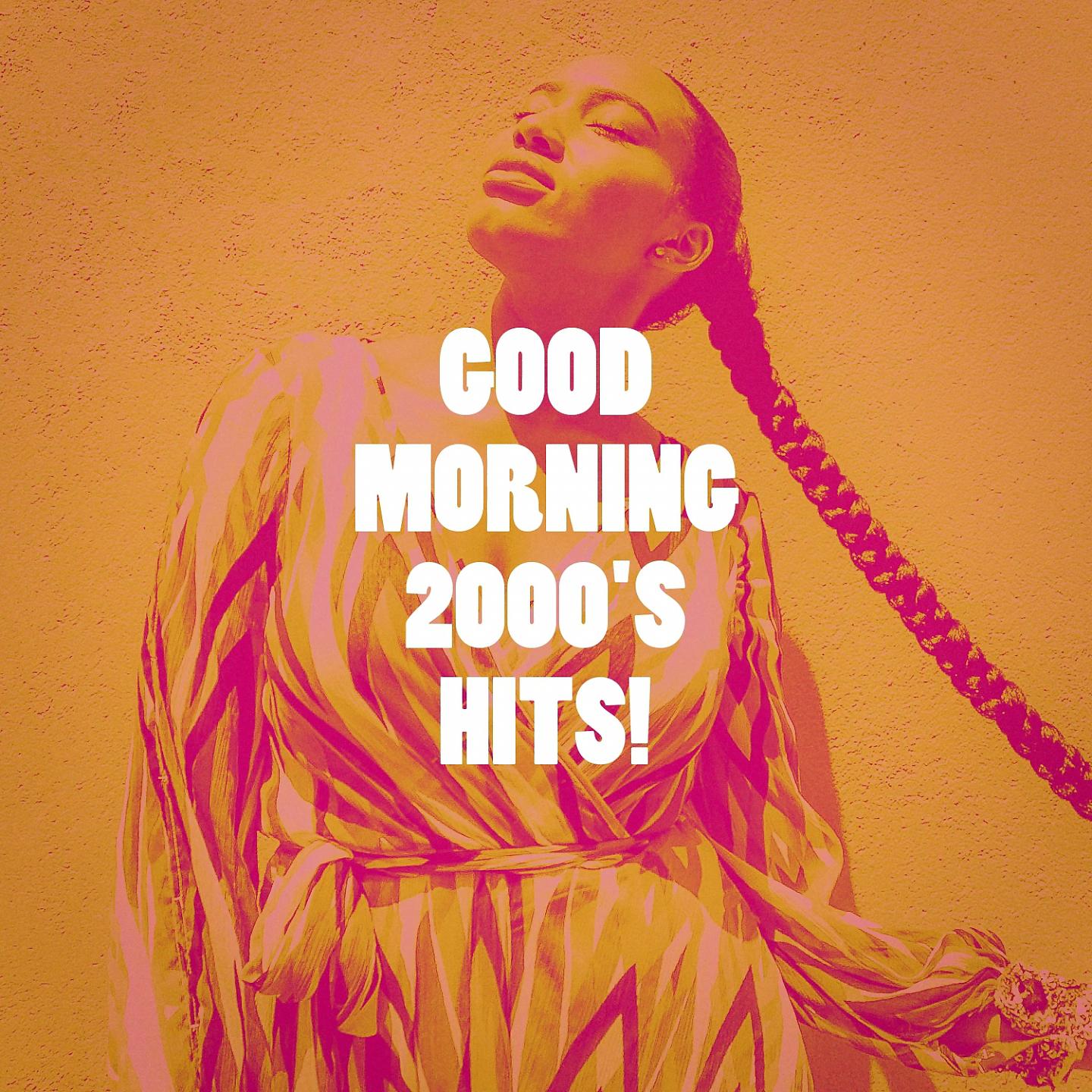 Постер альбома Good Morning 2000's Hits!