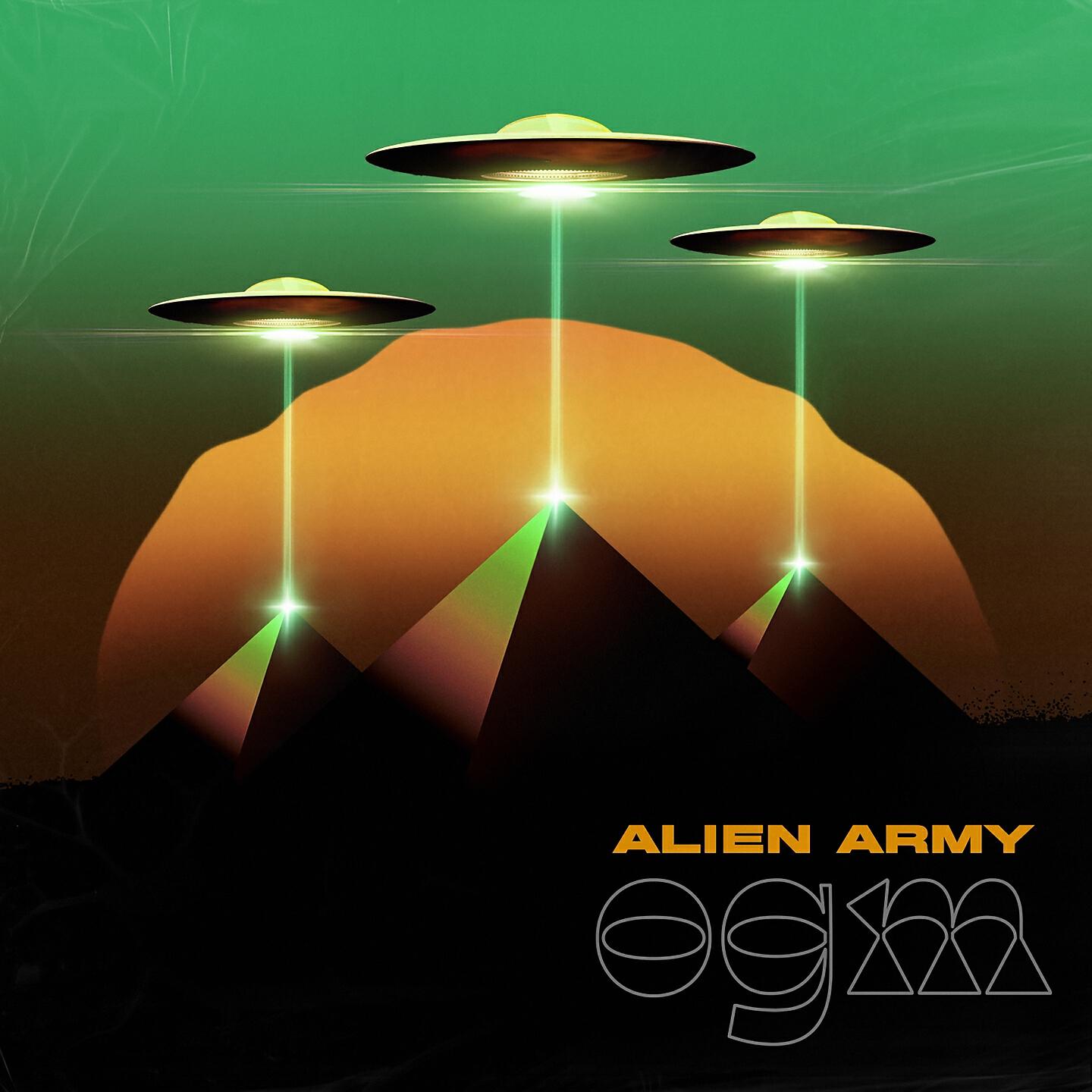 Alien Army - We're in It 4 Life