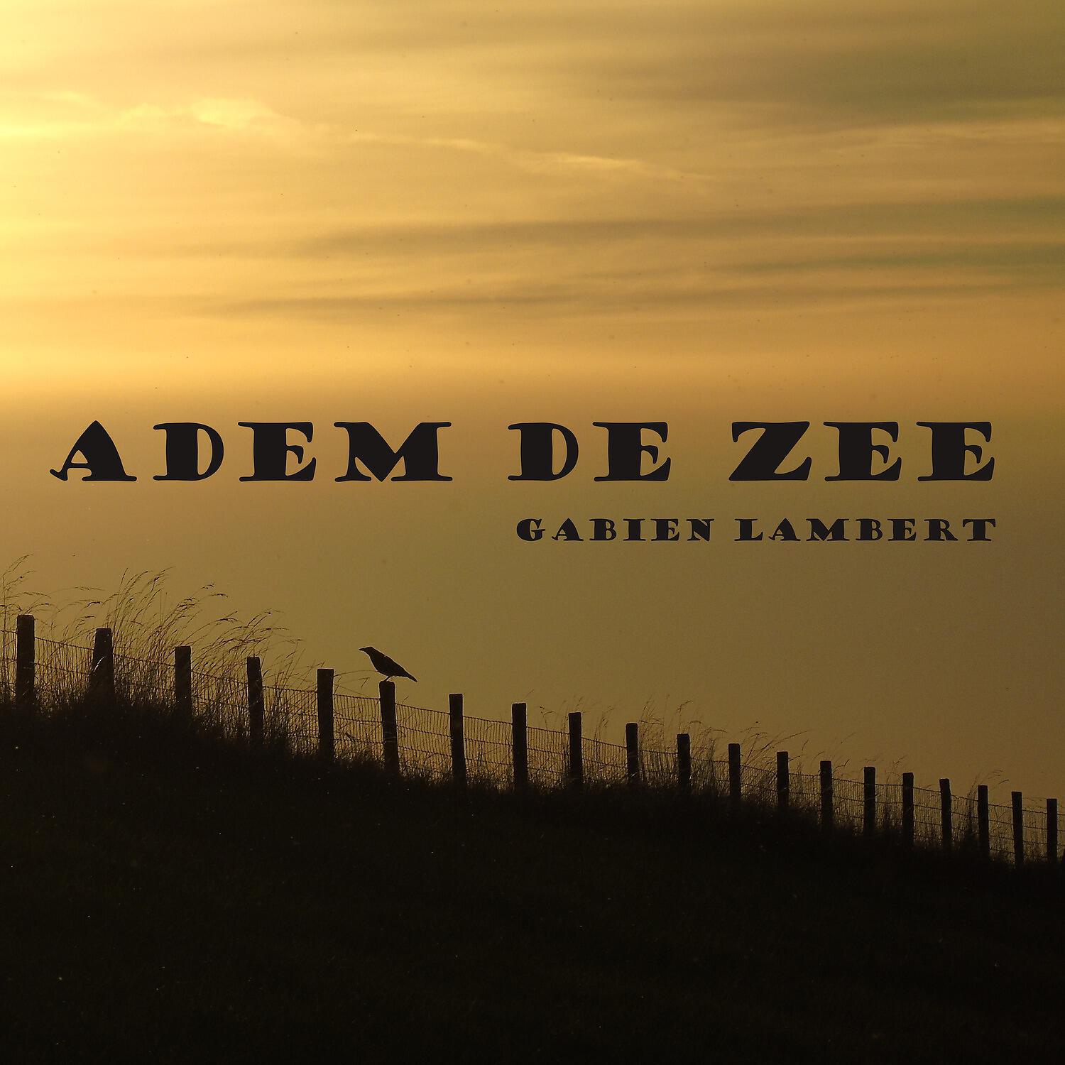 Gabien Lambert - Adem De Zee
