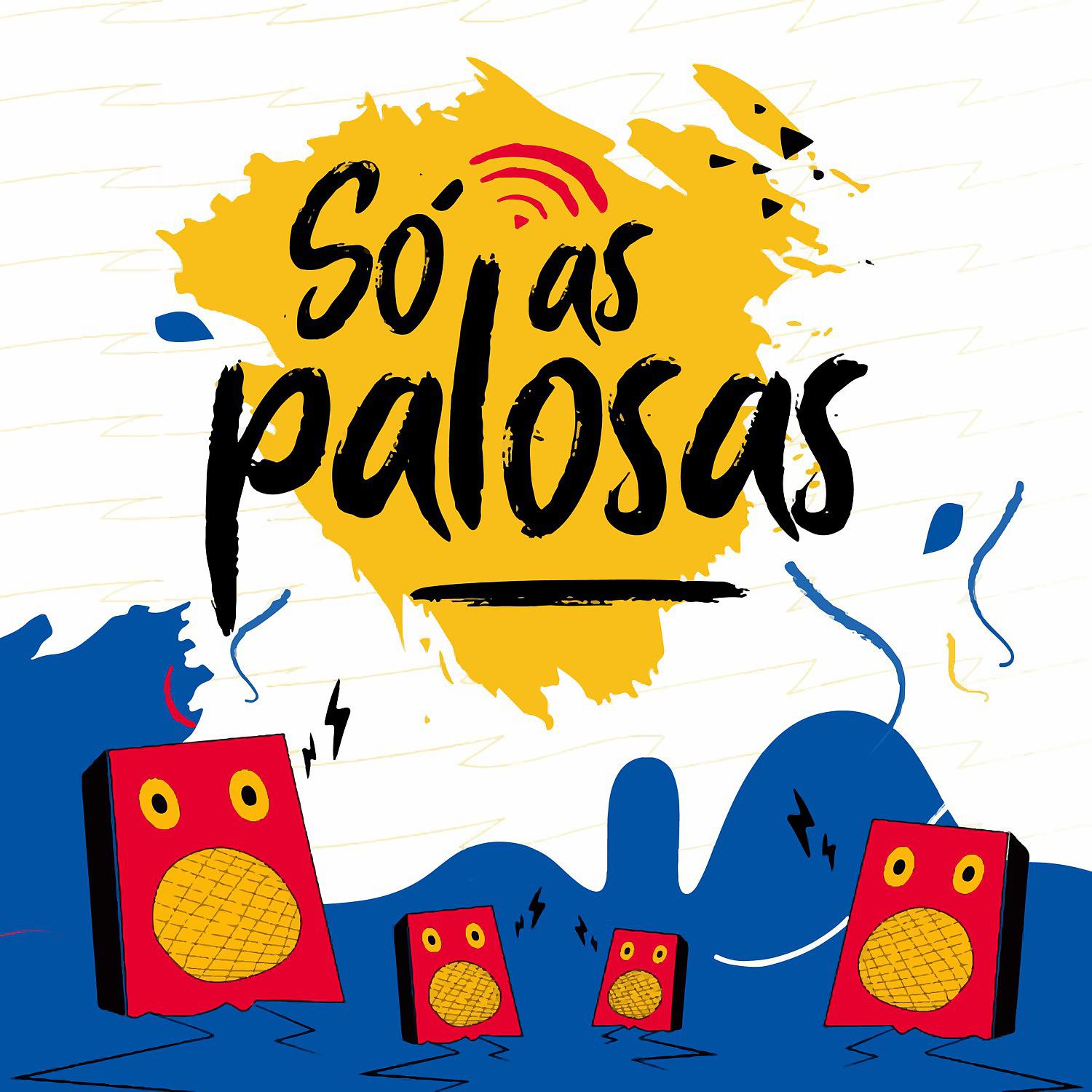 Постер альбома Só as Palosas