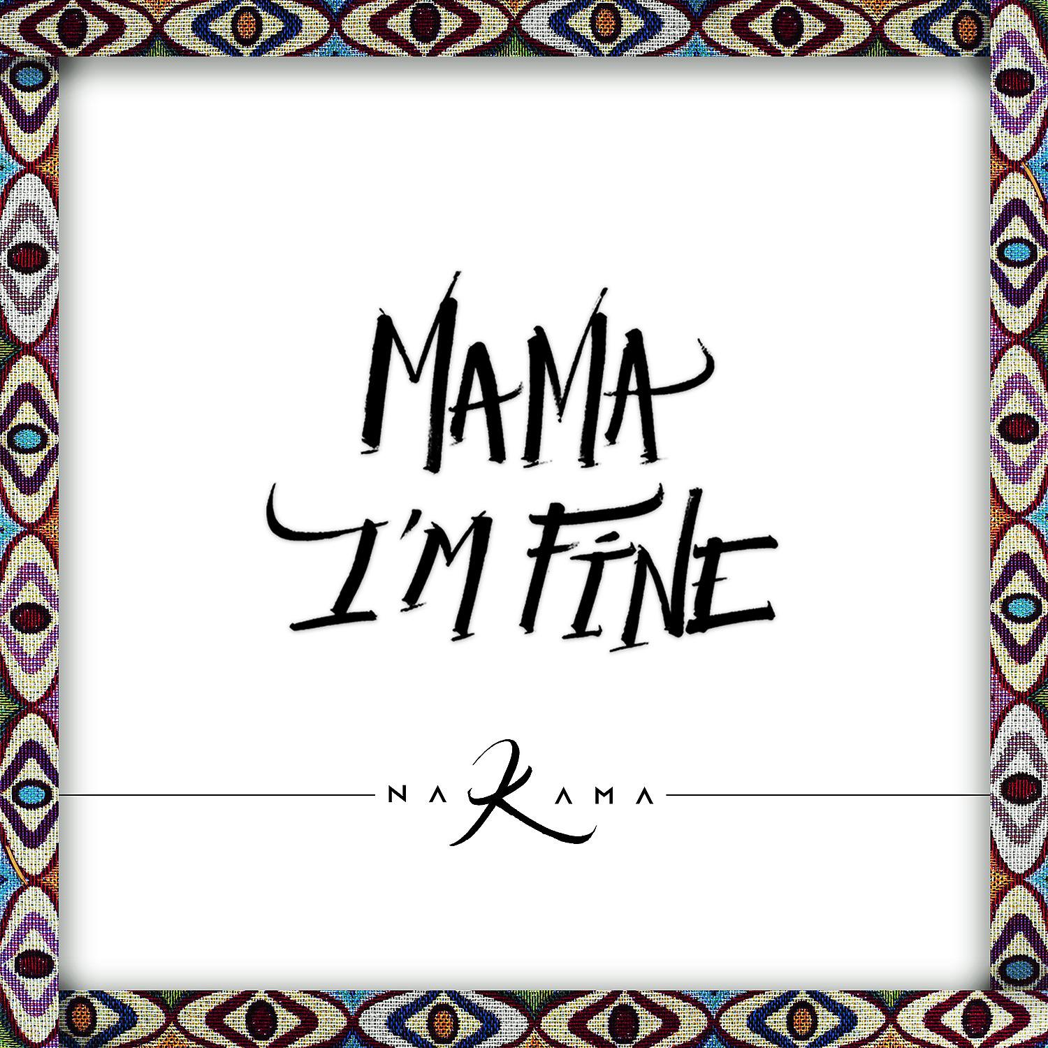 Постер альбома Mama Im Fine